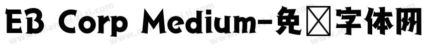 EB Corp Medium字体转换